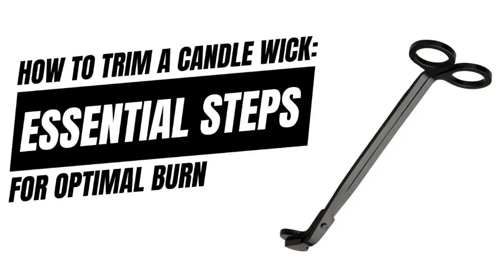 wick trimmers can be used to trim candle wicks to 1/4 inch before lighting to prevent excess smoke and uneven burning.