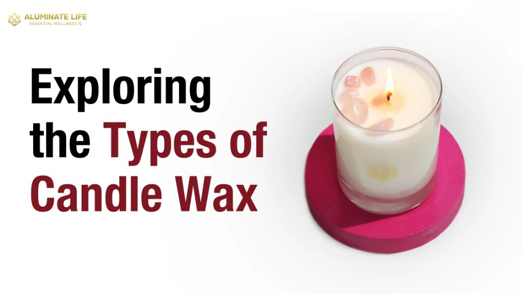 different types of candle wax